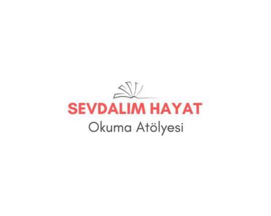 Sevdalım Hayat Okuma Atölyesi kuruluyor.