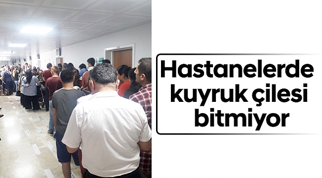Sabah Namazına Müteakip Muayene Fişi Almaya Koşuyorlar!