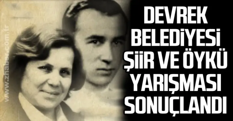 DEVREK BELEDİYESİ ŞİİR VE ÖYKÜ ÖDÜLÜ SONUÇLANDI