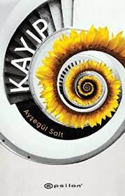 AYŞEGÜL SALT’IN, İKİ KADININ KENDİLERİNE DOĞRU ÇIKTIĞI YOLCULUĞU ANLATTIĞI ROMANI “KAYIP” RAFLARDA!