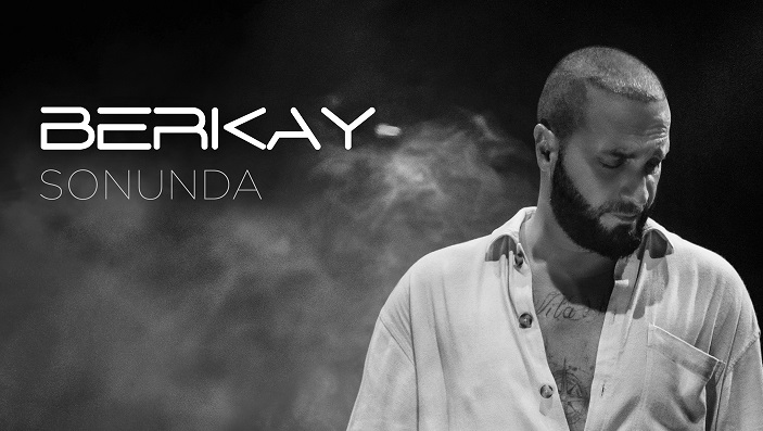 Berkay’ın yeni şarkısı “Sonunda” yayında