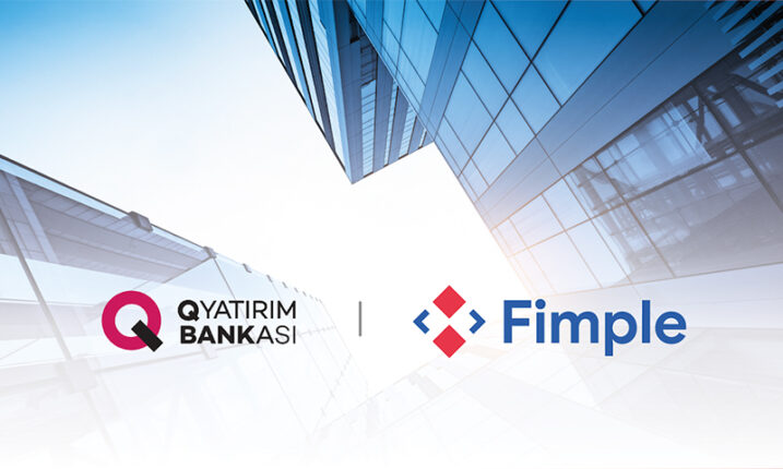 Q Yatırım Bankası, Fimple’ın altyapısıyla faaliyetlerine başlıyor