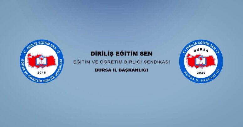 DİRİLİŞ EĞİTİM SEN BURSA; ÖMERLERE SAHİP ÇIKALIM!