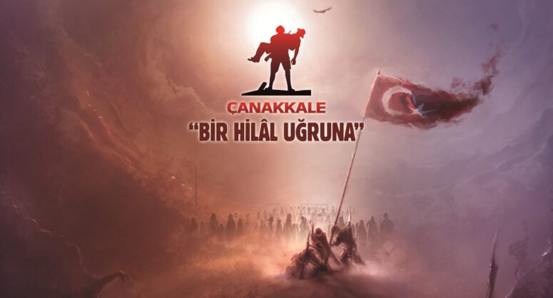 “ÇANAKKALE RUHU HER DAİM DİRİ TUTULMALI”