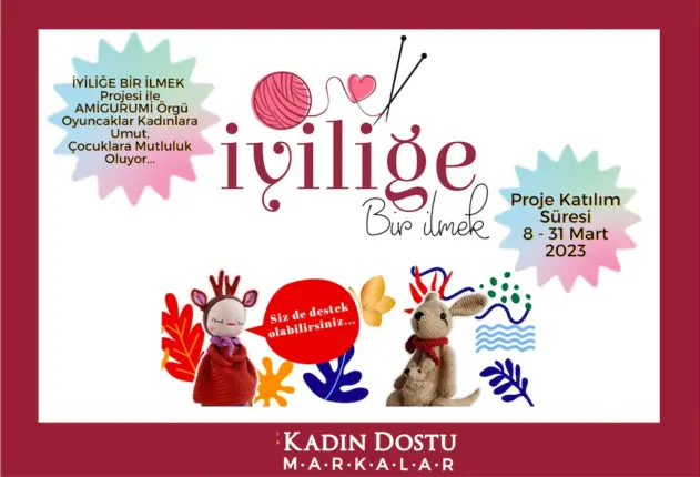 Kadın Dostu Markalar Platformu Dünya Emekçi Kadınlar Günü’nde iki anlamlı projenin startını verdi