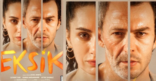 LEVENT CAN, HANDE DOĞANDEMİR VE AYTAÇ ŞAŞMAZ, “EKSİK” OYUNUYLA 28 MART’TA KOZZY’DE ve 5 NİSAN’DA BEYLİKDÜZÜ ATATÜRK KÜLTÜR VE SANAT MERKEZİ’NDE!