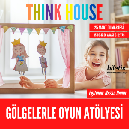 ÇOCUKLAR, 7 MAYIS’TA THINK HOUSE’UN GÖLGELERLE OYUN ATÖLYESİ’NDE EĞLENEREK ÖĞRENECEK!