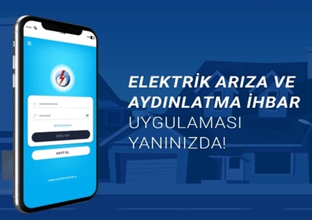 Elektrik Arıza İhbar Uygulaması Kullanıma Sunuldu