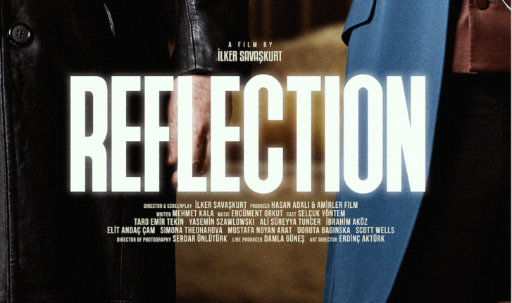 SELÇUK YÖNTEM ve TARO EMİR TEKİN’İN BAŞROLLERİNİ PAYLAŞTIĞI, İLKER SAVAŞKURT’UN SIRADIŞI FİLMİ “REFLECTION (AKİS)” BLUTV’DE!