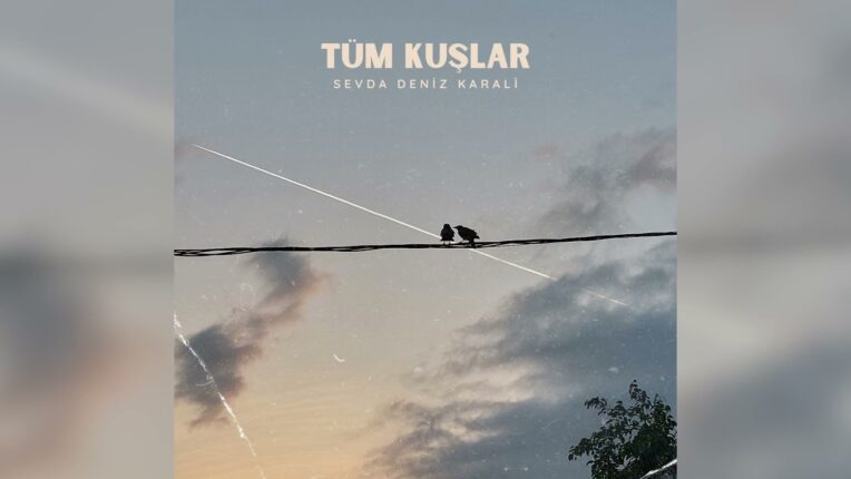 ‘TÜM KUŞLAR’ SEVDA DENİZ KARALİ her geçen gün heyecanı arttırıyor.