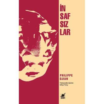 PHILIPPE DJIAN’DAN SIRADIŞI BİR AİLENİN KARANLIK ve SÜRPRİZLERLE DOLU HİKÂYESİ: “İNSAFSIZLAR” ROMANI RAFLARDA!