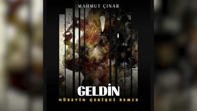 MAHMUT ÇINAR&HÜSEYİN ÇEBİŞCİ (HÜSEYİN ÇEBİŞCİ REMİX)  G’ELDİN’