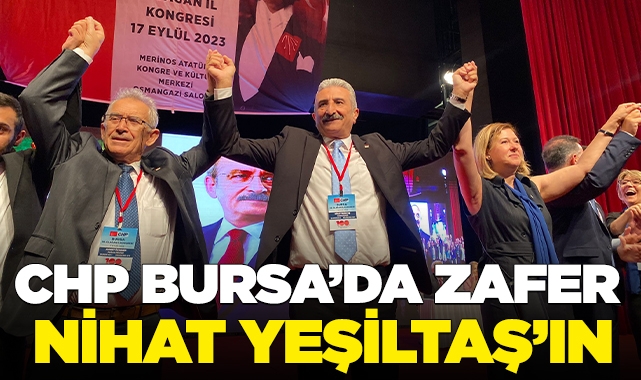 CHP BURSA’DA NİHAT YEŞİLTAŞ DÖNEMİ