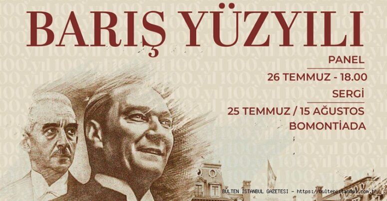 ŞİŞLİ BELEDİYESİ “BARIŞ YÜZYILI” SERGİSİ’Nİ DÜNYAYLA BULUŞTURDU