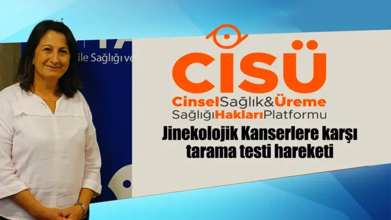 Jinekolojik Kanserlere karşı tarama testi hareketi başlıyor