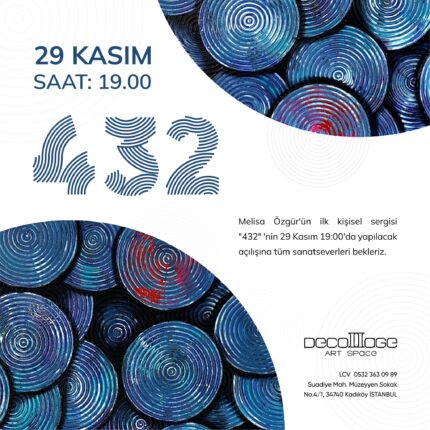 Melisa Özgür, “432” / 29 Kasım Çarşamba 17:00 @Decollage Art Space