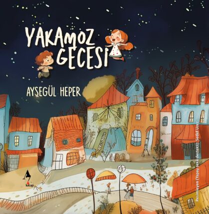 YENİ ÇOCUK KİTAPLARI SALYANGOZ VE RENKLİ BALONLAR İLE YAKAMOZ GECESİ MİNİK OKURLAR İÇİN RAFLARDA!