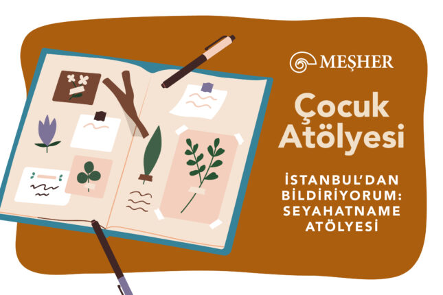 Meşher, çocukları bu kez  seyyahların dünyasına davet ediyor