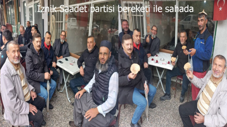 İZNİK SAADETPARTİSİ KÖY GEZİLERİNDE