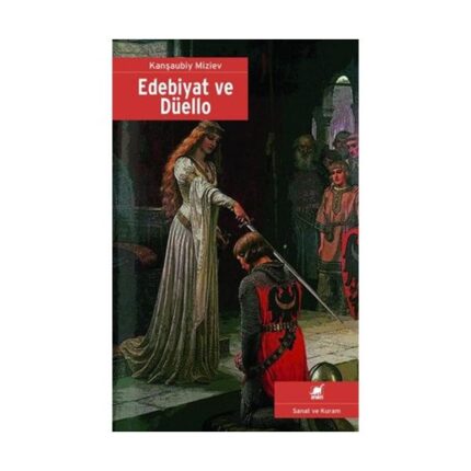 ONURLULUK MÜCADELESİ DÜELLONUN ORTAÇAĞDAN GÜNÜMÜZE EDEBİYATLA İLİŞKİSİNİ ELE ALAN “EDEBİYAT ve DÜELLO” KİTABI RAFLARDA!