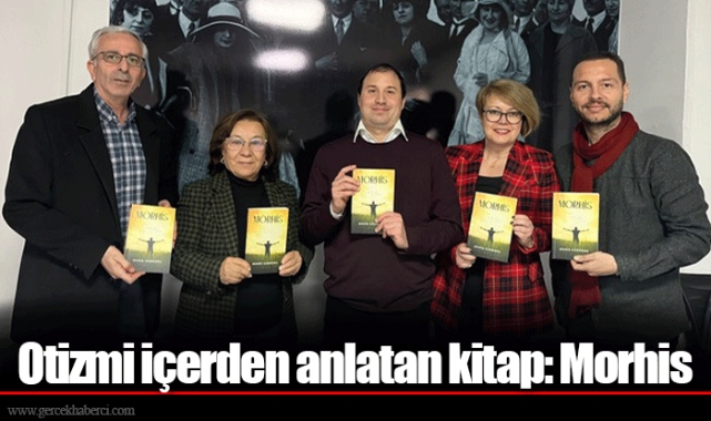 Otizmi içerden anlatan kitap: Morhis