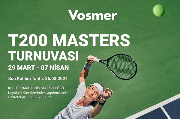 Vosmer Otomotiv T200 Masters Tenis Turnuvası’nın Ana Sponsoru!