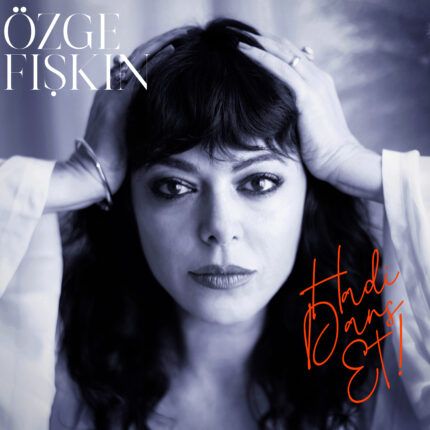 ÖZGE FIŞKIN dansa davet ediyor ‘HADİ DANS ET’