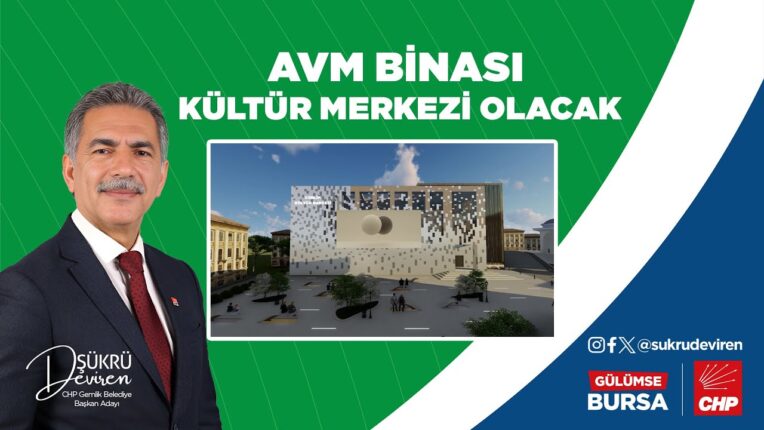 Deviren: “AVM Binasını Kültür Merkezi Yapacağız”