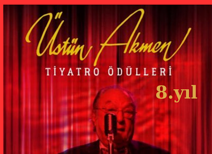 2023-2024 TİYATRO SEZONU ÜSTÜN AKMEN TİYATRO ÖDÜLLERİ  06 MAYIS PAZARTESİ İBB CEM KARACA KÜLTÜR MERKEZİ’NDE SAHİPLERİNİ BULACAK….