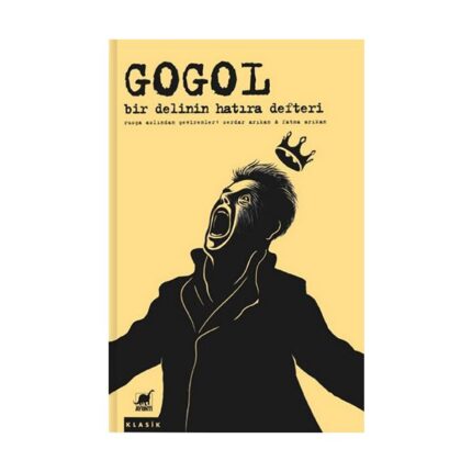 AYRINTI YAYINLARI, GOGOL’UN ÖLÜMSÜZ ESERİ “BİR DELİNİN HATIRA DEFTERİ”Nİ, YAZARIN ÖZGÜN BİR HİKÂYESİYLE BİR ARAYA GETİRDİ!