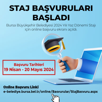 2024 YILI YAZ DÖNEMİ STAJ BAŞVURULARI
