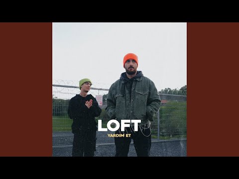 Duygusal bir haykırış: LOFT “Yardım Et”