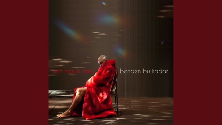 NURİ HARUN ATEŞ’İN YENİ TEKLİSİ “BENDEN BU KADAR”
