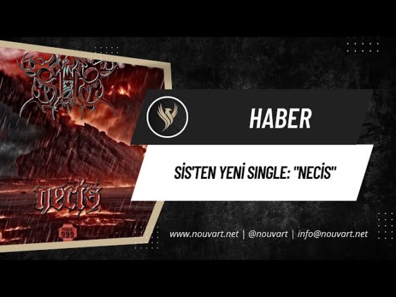 SİS’TEN YENİ SİNGLE: “NECİS”