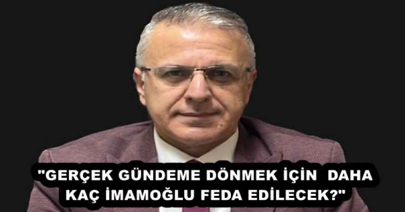 Alpay: Daha kaç İmamoğlu feda edilecek?