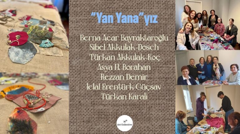 “Sanatın Gücü ile Dayanışma, Üretim ve Yan Yana Yaratım”