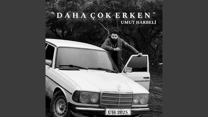 Umut Harbeli’nin yeni şarkısı “Daha Çok Erken”