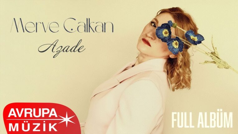 Merve Çalkan – AZADE