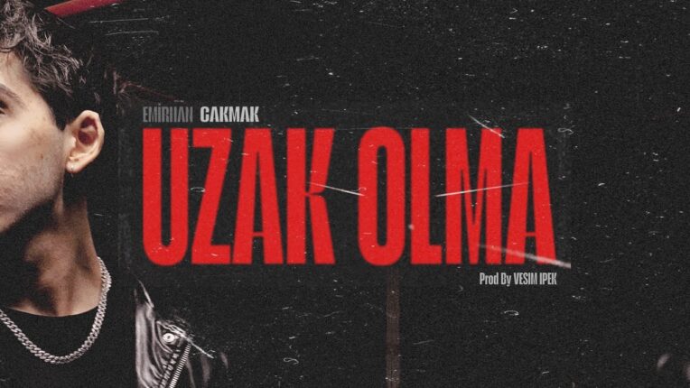 Emirhan Çakmak’tan farklı tarzda bir şarkı “Uzak Olma”