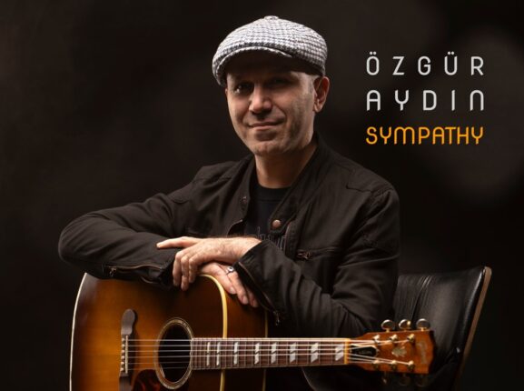 Özgür Aydın’ın “Sympathy” Albümüne Global Music Awards’tan Ödül
