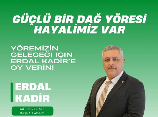 Erdal Kadir’den DAĞDER Genel Kurulu Sonrası Teşekkür Mesajı: “Dağlılar Demokrasiyle Cevap Verdi”