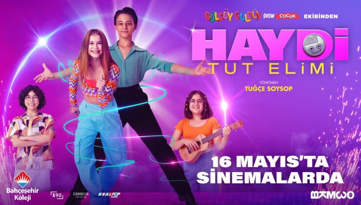 GÜLDÜY GÜLDÜY SHOW ÇOCUK EKİBİNDEN “HAYDİ TUT ELİMİ” SİNEMA FİLMİ 16 MAYIS’TA VİZYONDA!