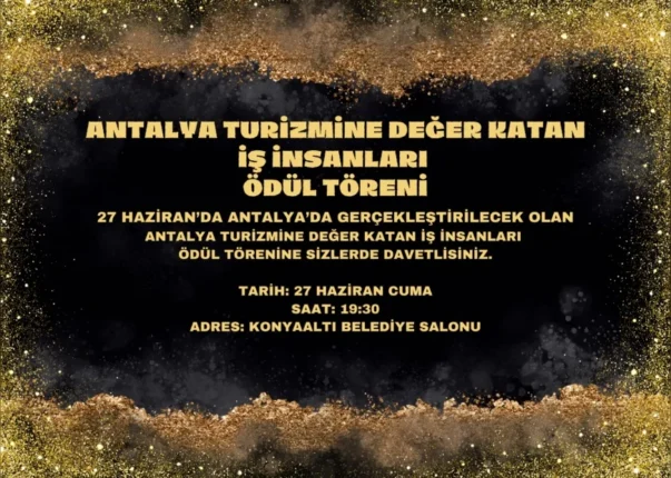 Antalya turizmine yön veren işletmeler ödül gecesinde buluşuyor