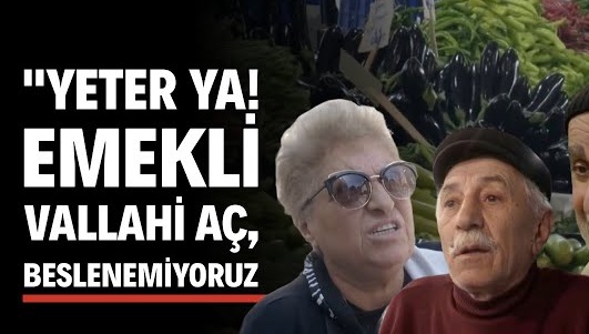 “Derdimiz Geçim, Gelsin Seçim” – Emeklinin İsyanı Büyüyor