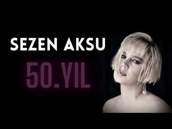 Sezen Aksu ve 50 kaybolmayan yıl