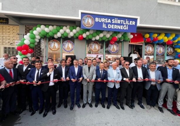 BURSA SİİRTLİLER İL DERNEĞİ YENİ HİZMET BİNASINI GÖRKEMLİ BİR TÖRENLE AÇTI