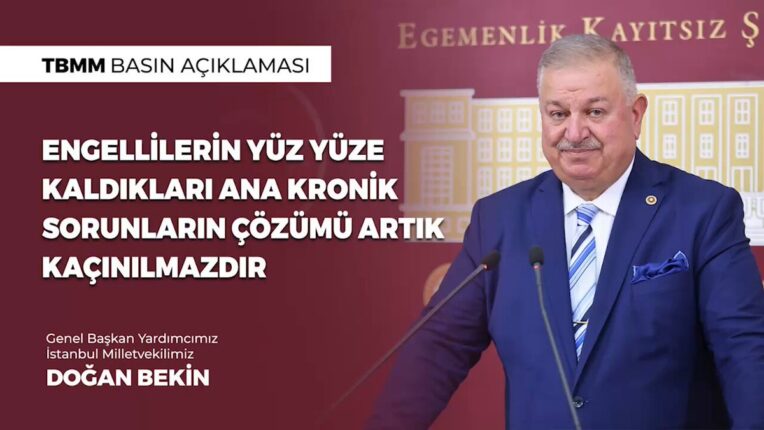 Yeniden Refah Partisi’nden Engelliler İçin Tarihi Adım: Doğan Bekin’den “Engelliler Bakanlığı” Teklifi