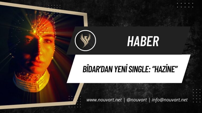 Bîdar’dan yeni single: “Hazine”