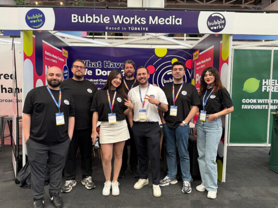 Bubble Works Media, The Podcast Show London’a Katılan İlk Türk Şirketi Oldu
