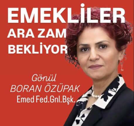 Gönül Boran Özüpak: “Emekliler Aç, Emekçiler Perişan! Bu Sessizlik Sandıkta Fırtınaya Dönecek!”